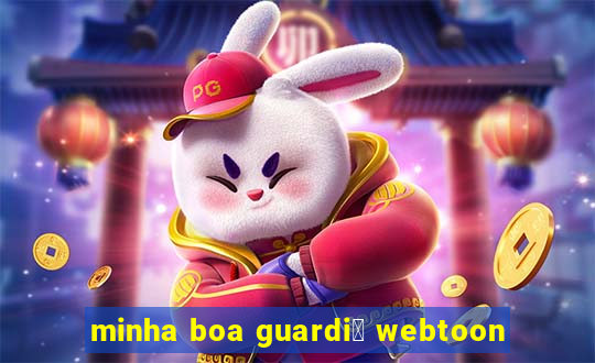 minha boa guardi鑼 webtoon